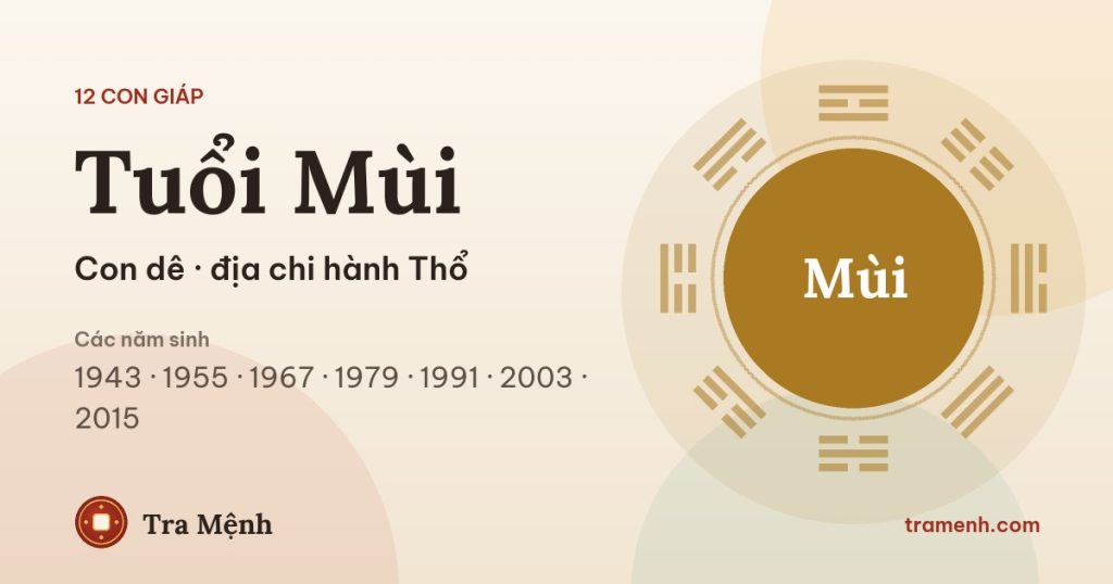 Tuổi Mùi sinh năm nào? Tuổi Mùi hợp tuổi gì, màu gì